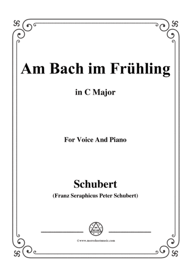 Schubert-Am Bach im Frühling,in C Major,Op.109 No.1,for Voice and Piano (arr. MSM)