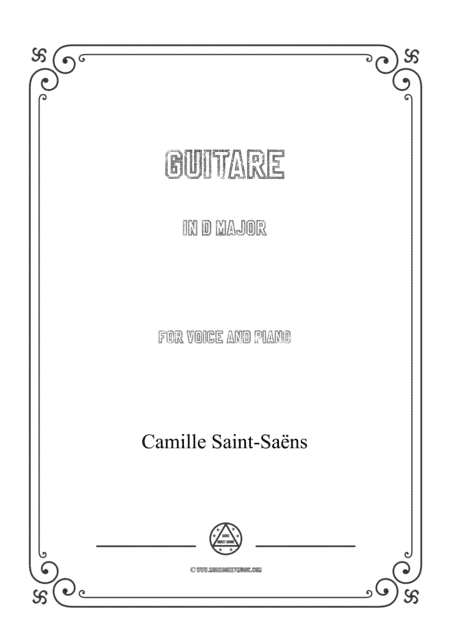 Saint-Saëns-Guitare in D Major,for Voice and Piano (arr. MSM)