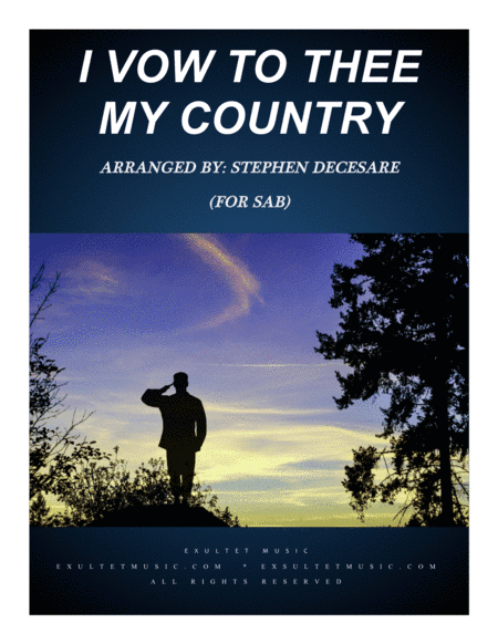 I Vow To Thee My Country (for SAB) (arr. Stephen DeCesare)