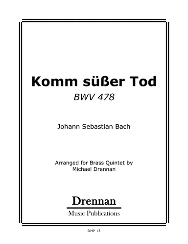 Komm süßer Tod, BWV 478 (arr. Michael Drennan)