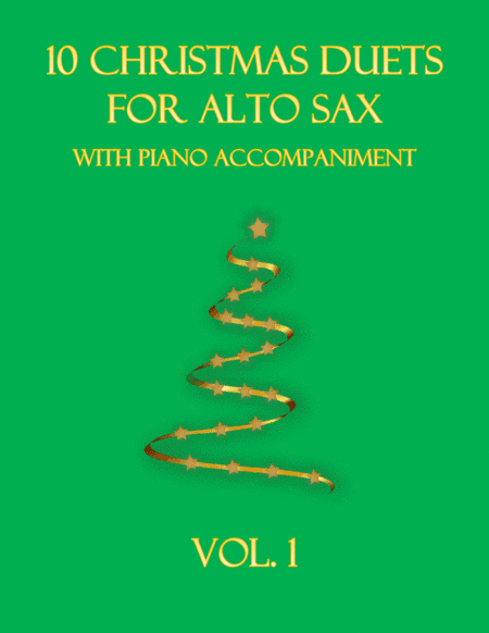 10 Christmas Duets for Alto Sax with piano accompaniment vol. 1 (arr. B C Dockery)