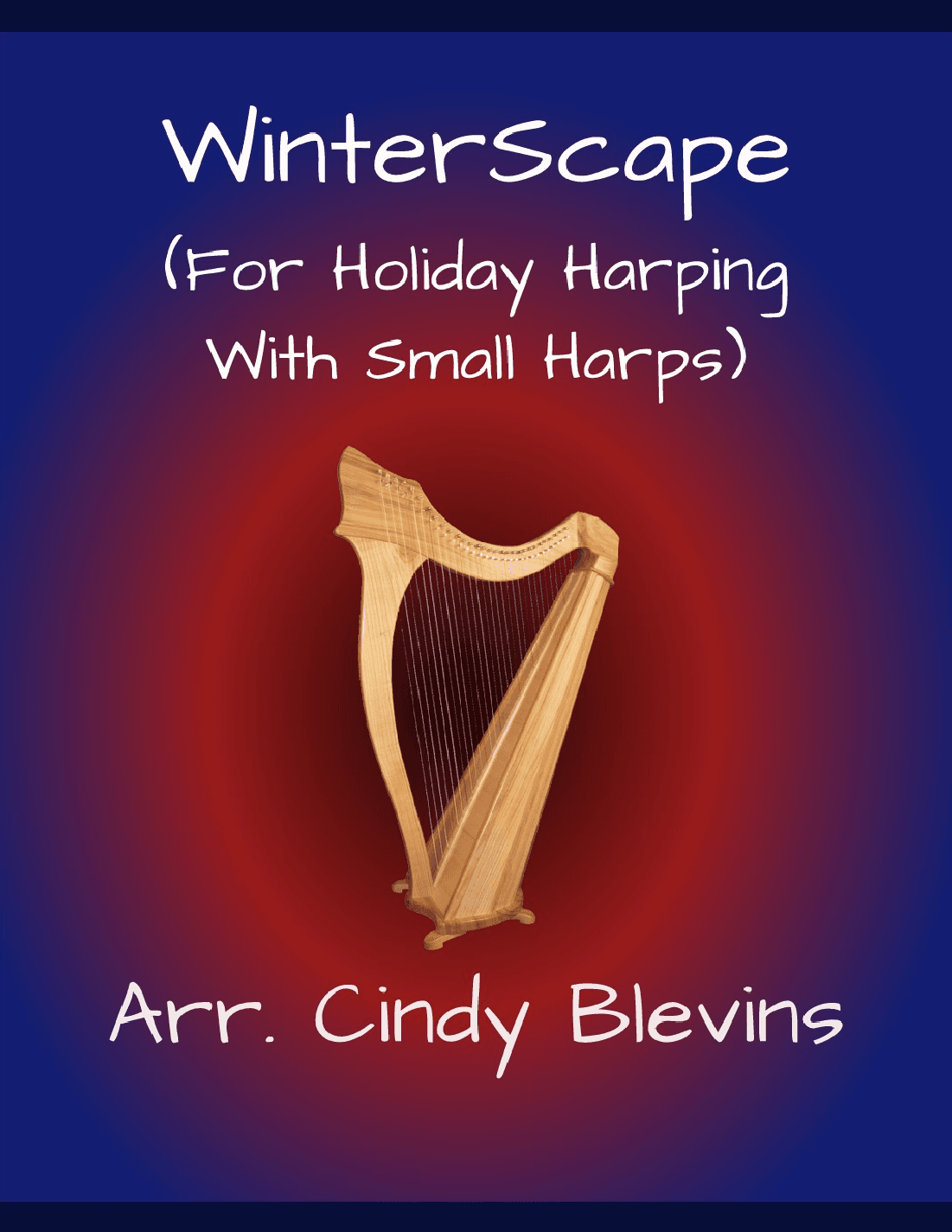 Winterscape, 16 seasonal arrangements for Lap Harp (arr. Cindy Blevins)