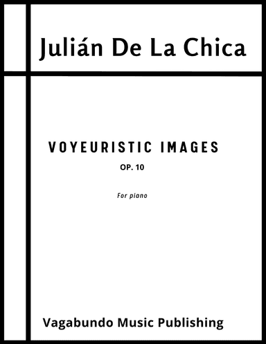 De La Chica: Voyeuristic Images, Op. 10