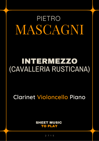 Intermezzo from Cavalleria Rusticana - Bb Clarinet, Cello and Piano (Full Score and Parts) (arr. César Madeira)