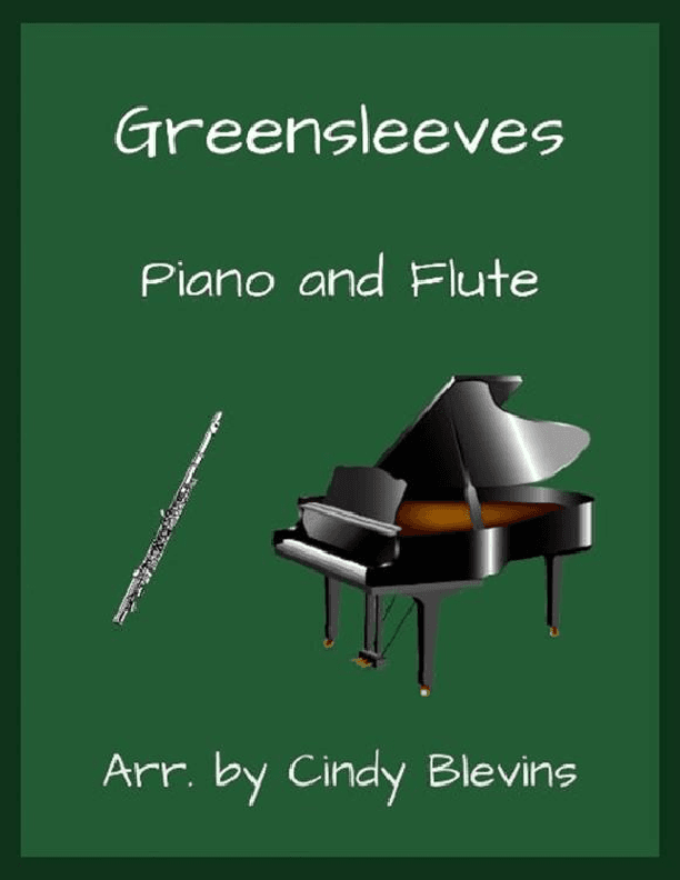 Greensleeves, for Piano and Flute (arr. Cindy Blevins)