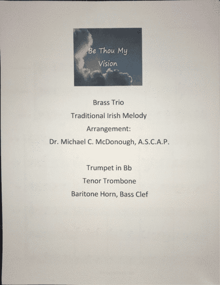 Be Thou My Vision (arr. Dr. Michael C. McDonough A.S.C.A.P.)