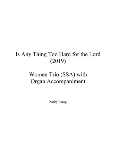 Is Any Thing Too Hard for the Lord
