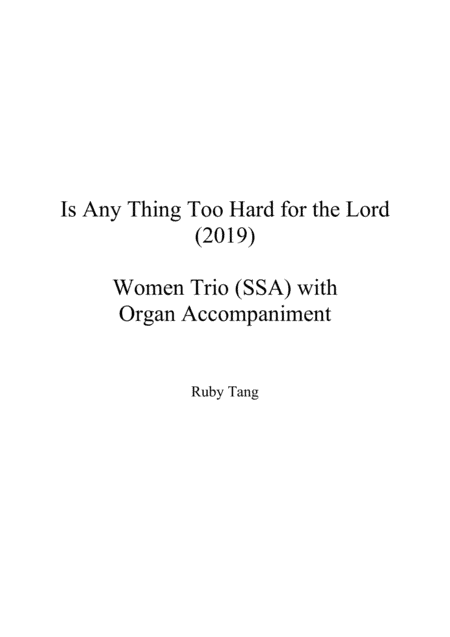 Is Any Thing Too Hard for the Lord
