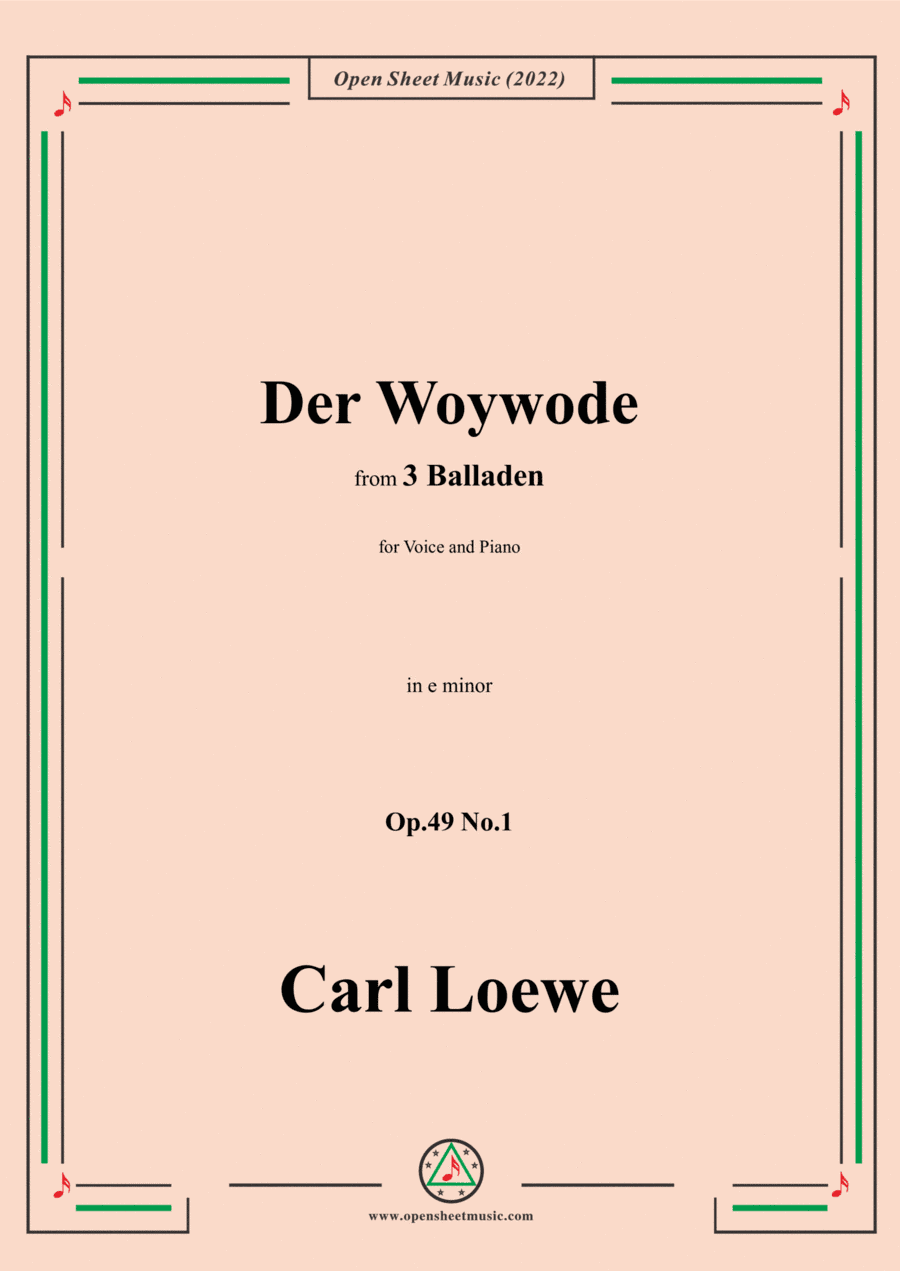 Loewe-Der Woywode,in e minor,Op.49 No.1,from 3 Balladen,for Voice and Piano (arr. Open Cloud)