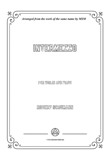 Schumann-Intermezzo,for Violin and Piano (arr. MSM)