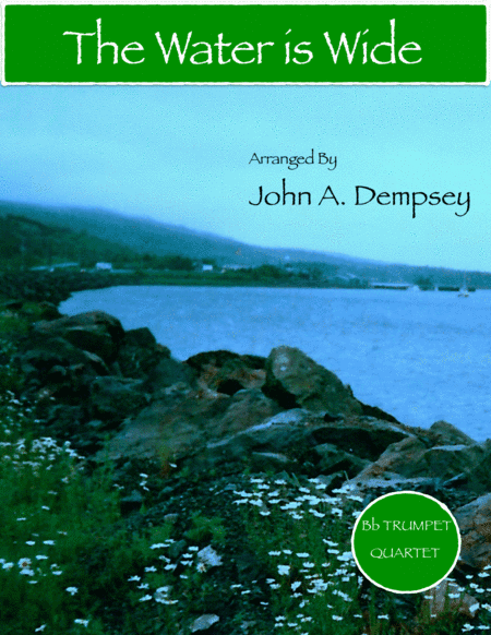 The Water is Wide (Trumpet Quartet) (arr. John A. Dempsey)