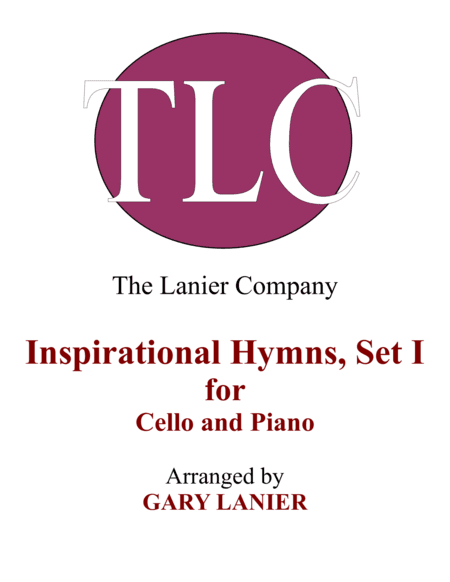 INSPIRATIONAL HYMNS, SET I (Duets for Cello  & Piano) (arr. Gary Lanier)