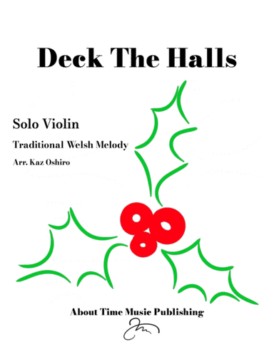 Deck The Halls for Solo Violin (Christmas Etude) (arr. Kaz Oshiro)