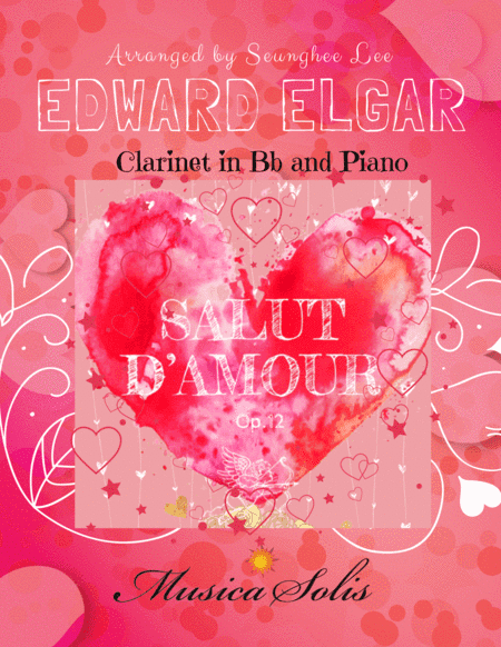 Elgar: Salut d'Amour, Op. 12 for Clarinet and Piano (arr. Seunghee Lee)