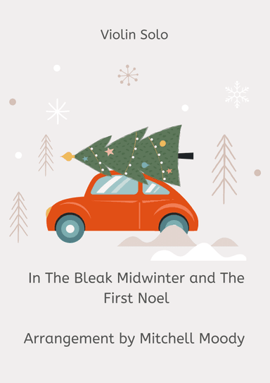 In the Bleak Midwinter and The First Noel (arr. Mitchell Moody)
