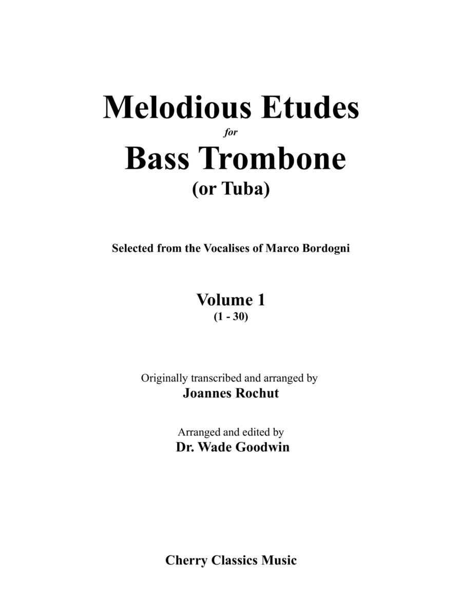 Melodious Etudes for Bass Trombone or Tuba, Volume 1 (1-30) (arr. Wade Goodwin)
