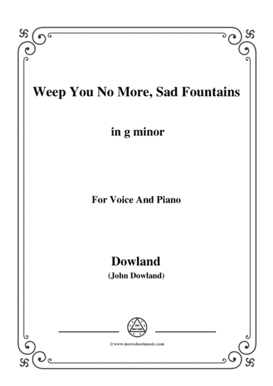 Dowland-Weep You No More, Sad Fountains in g minor, for Voice and Piano (arr. MSM)