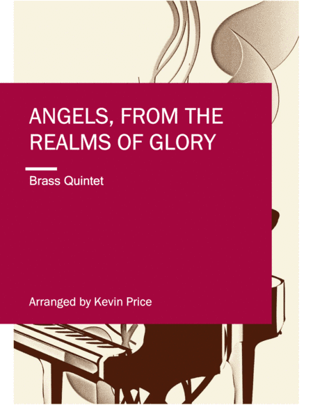 Angels, From The Realms Of Glory (arr. Kevin Price)