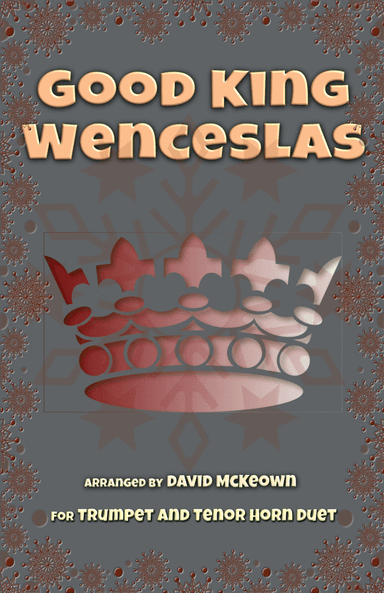 Good King Wenceslas, Jazz Style, for Trumpet and Tenor Horn Duet (arr. David McKeown)