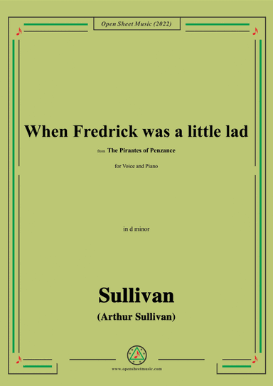 Sullivan-When Fredrick was a little lad,from The Piraates of Penzance,in d minor (arr. Open Cloud)