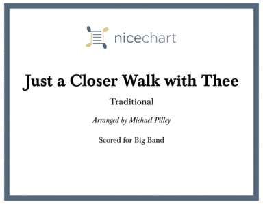 Just a Closer Walk with Thee (Score & Parts) (arr. Michael Pilley)