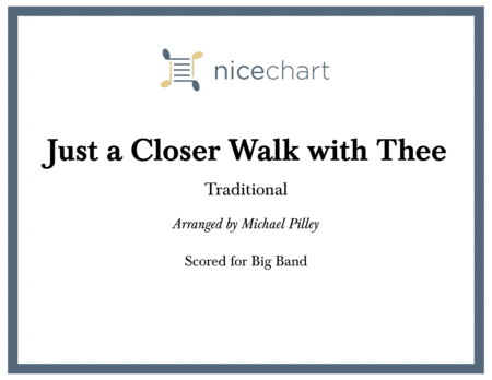 Just a Closer Walk with Thee (Score & Parts) (arr. Michael Pilley)