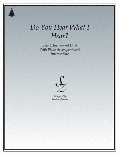 Do You Hear What I Hear (arr. Sandra Zylstra)