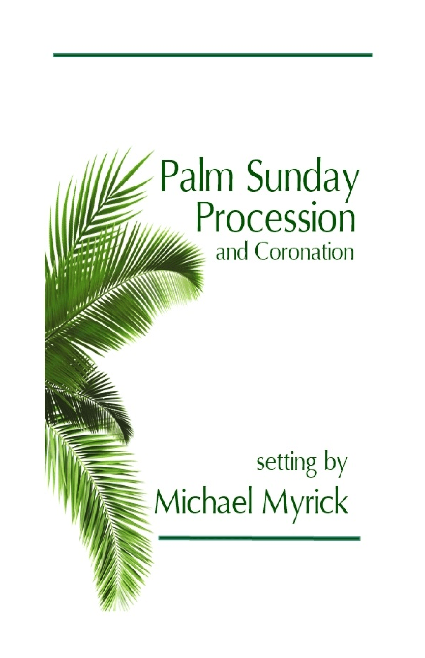 Palm Sunday Procession and Coronation (Full Score and Instrument Pack) (arr. MICHAEL MYRICK)