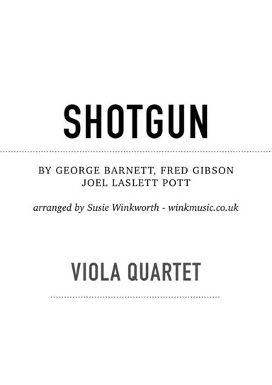 Shotgun (arr. Susie Winkworth winkmusic.co.uk)