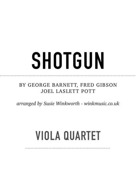 Shotgun (arr. Susie Winkworth winkmusic.co.uk)