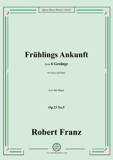 Franz-Fruhlings Ankunft,in A flat Major,Op.23 No.5,,for Voice and Piano (arr. OSM Press)