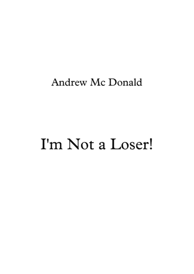I'm Not a Loser!