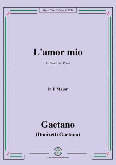 Donizetti-L'amor mio,in E Major,for Voice and Piano (arr. MSM)