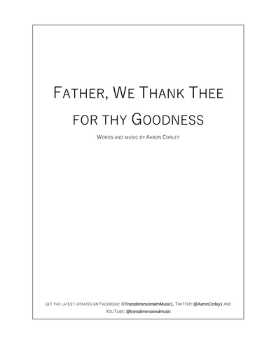 Father, We Thank Thee for Thy Goodness