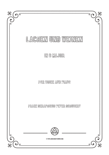Schubert-Lachen und Weinen in B Major,for voice and piano (arr. MSM)