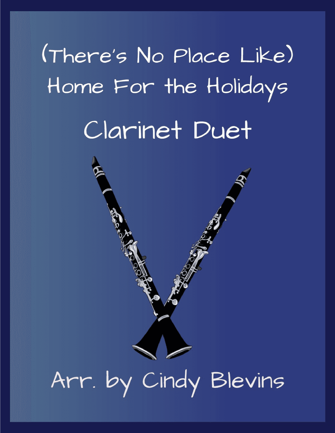 (There's No Place Like) Home For The Holidays (arr. Cindy Blevins)