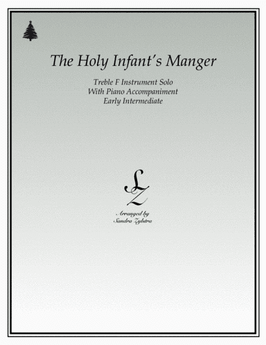 The Holy Infant's Manger (treble F instrument solo) (arr. Sandra Zylstra)