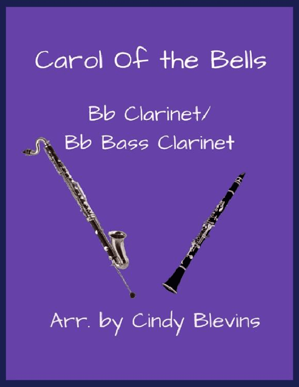 Carol Of the Bells, Bb Clarinet and Bb Bass Clarinet Duet (arr. Cindy Blevins)