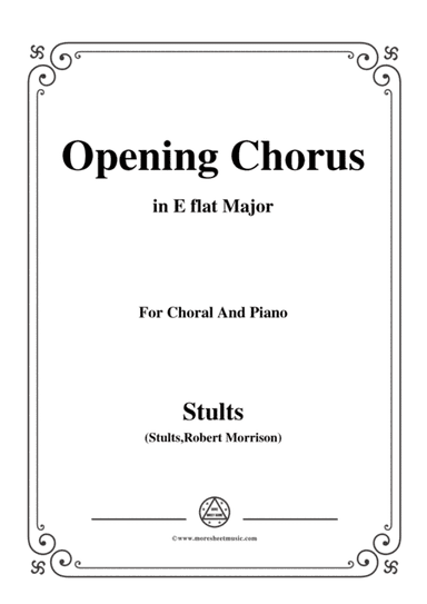 Stults-The Story of Christmas,No.1,Opening Chorus,Christmas Chimes,in E flat Major,for Choral and Pi (arr. MSM)