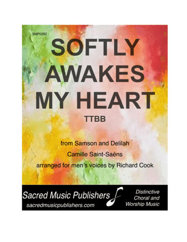 Softly Awakes My Heart (Mon cœur s'ouvre à ta voix) (from Samson and Delilah) (arr. Ricard Cook)