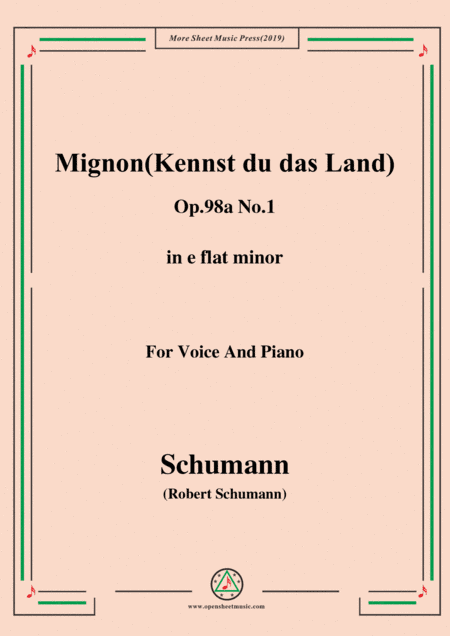 Schumann-Mignon(Kennst du das Land),Op.98a No.1,in e flat minor,for Vioce&Pno (arr. MSM)