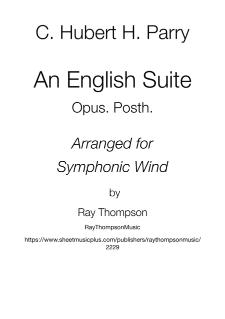 Parry: An English Suite (complete) - symphonic wind (arr. Ray Thompson)