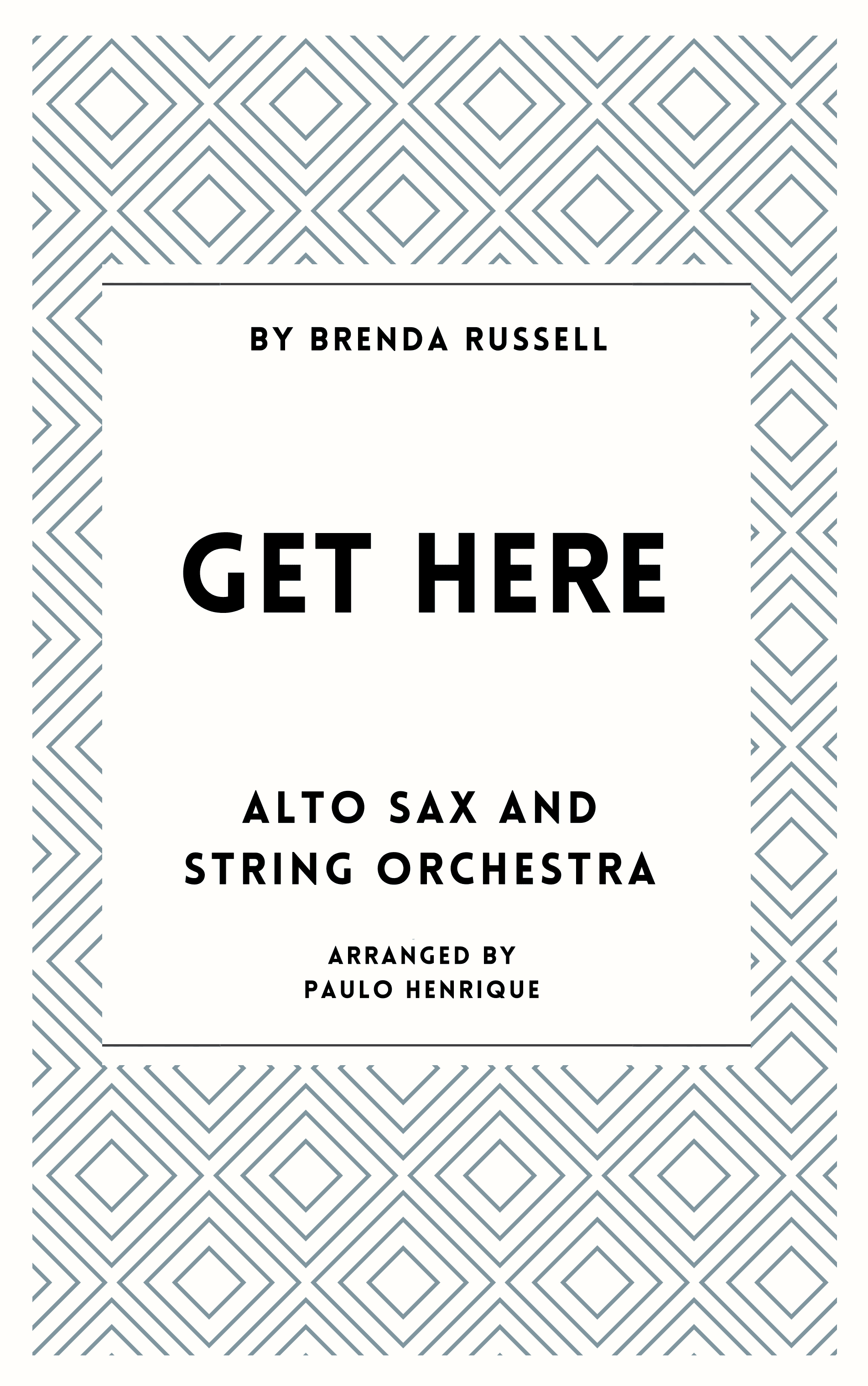 Get Here (arr. Paulo Henrique)
