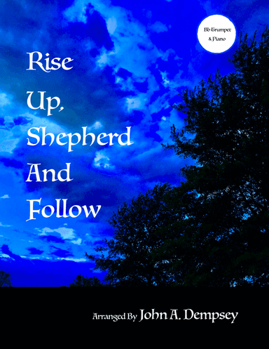 Rise Up, Shepherd and Follow (Trumpet and Piano) (arr. John A. Dempsey)