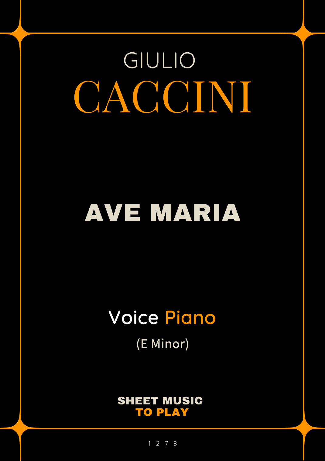 Caccini - Ave Maria - Voice and Piano - E Minor (Full Score and Parts) (arr. César Madeira)