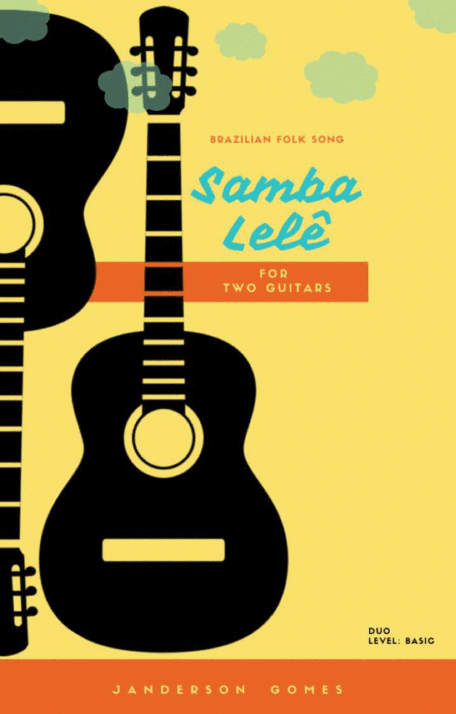 SAMBA LELÊ - Maracatu for Two Guitars (arr. Janderson Gomes)