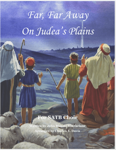 Far, Far Away on Judea's Plains (arr. Charles E. Davis)