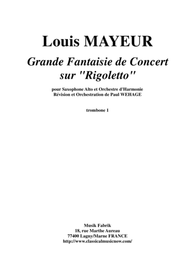 Louis Mayeur:  Grande Fantaisie de Concert sur Rigoletto (de Verdi) for alto saxophone and concert b (arr. Paul Wehage)