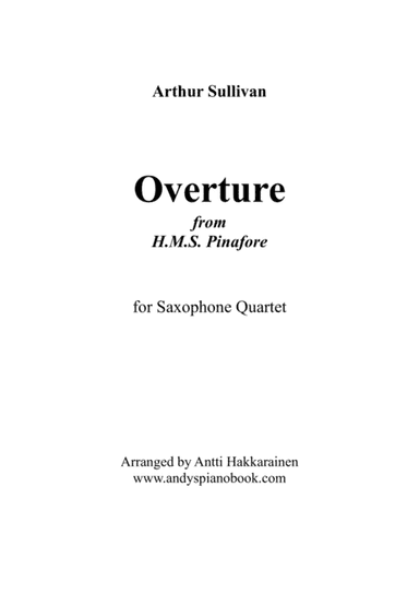 Overture from H.M.S. Pinafore - Saxophone Quartet (arr. Antti Hakkarainen)