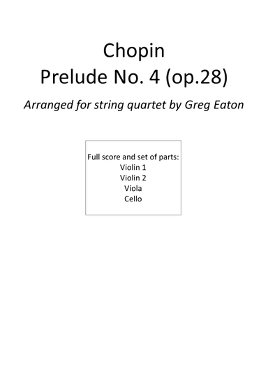 Chopin - Prelude No.4 - Op. 28 - String Quartet (arr. Greg Eaton)